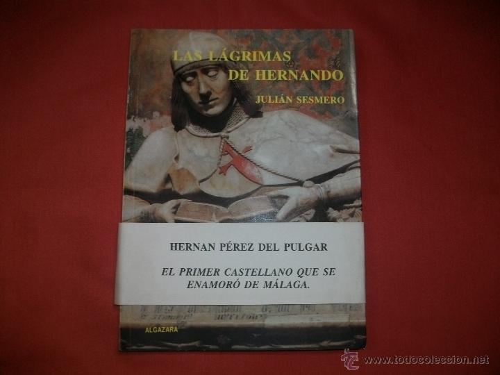 Libros de segunda mano: LAS L&Aacute;GRIMAS DE HERNANDO. Juli&aacute;n Sesmero - Foto 1