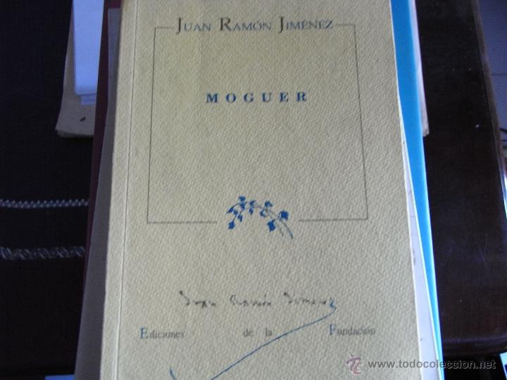 Libros de segunda mano: Moguer. Ju&aacute;n Ram&oacute;n Jim&eacute;nez. - Foto 1