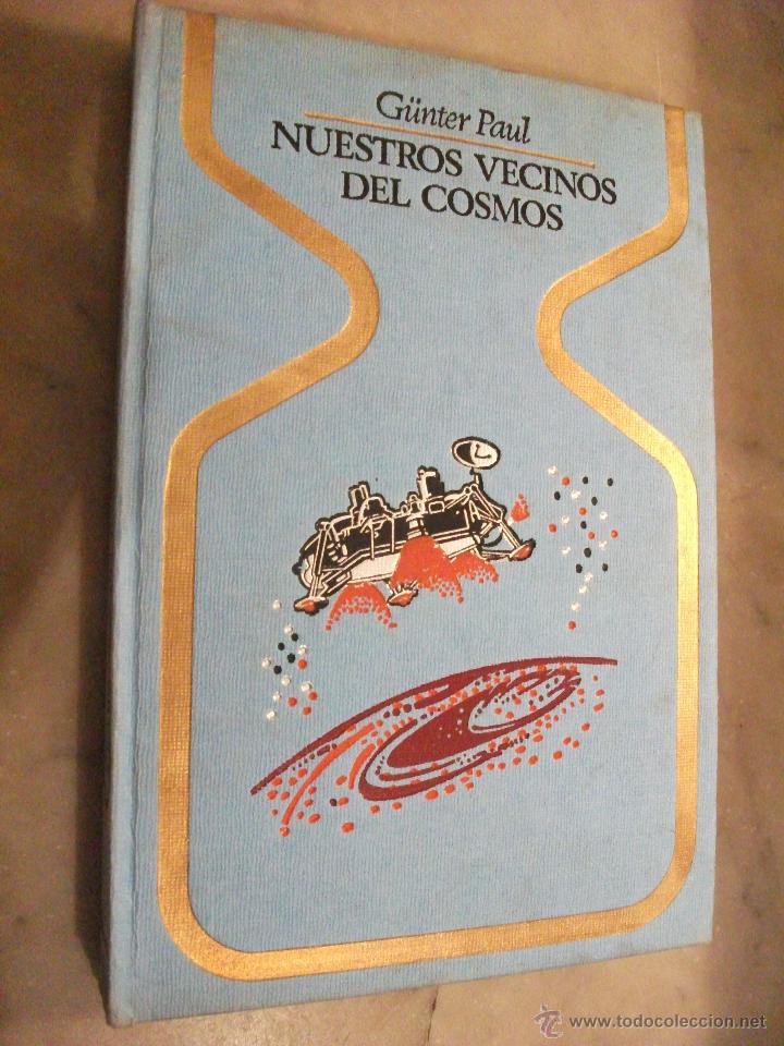 Libros de segunda mano: G&uuml;nter Paul, NUESTRUS VECINOS DEL COSMOS - Foto 1