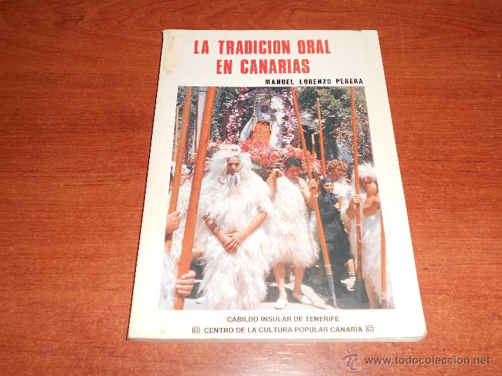 Libros de segunda mano: LA TRADICI&Oacute;N ORAL EN CANARIAS (M. LORENZO PERERA) 1&ordf; EDICI&Oacute;N OCTUBRE 1988