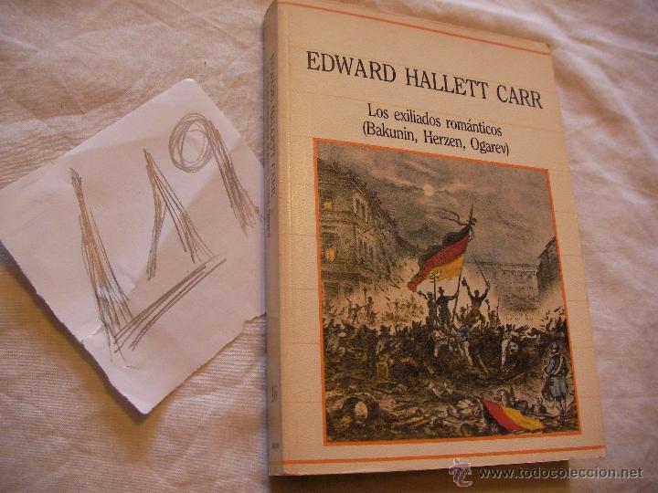 Libros de segunda mano: LOS EXILIADOS ROMANTICOS - EDWARD HALLET CARR - Foto 1