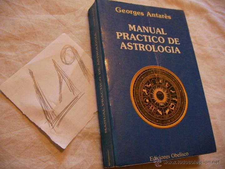 Libros de segunda mano: MANUAL PRACTICO DE ASTROLOGIA - GEORGES ANTARES - Foto 1
