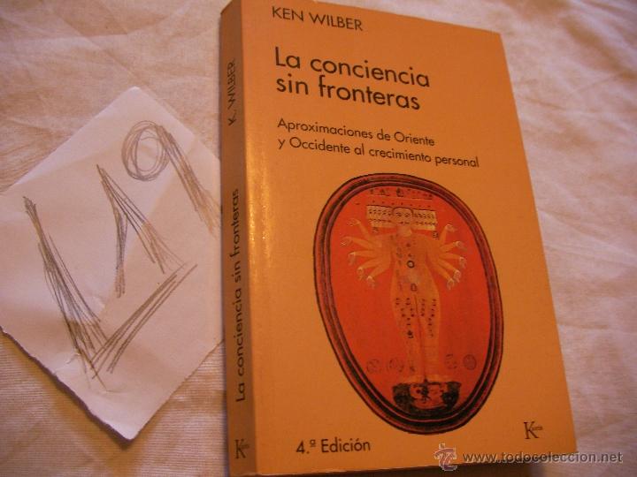 Libros de segunda mano: LA CONCIENCIA SIN FRONTERAS - KEN WILBER - Foto 1