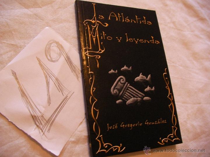 Libros de segunda mano: LA ATLANTIDA, MITO Y LEYENDA - JOSE GREGORIO GONZALEZ - Foto 1