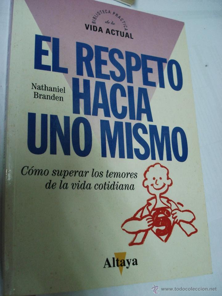 Libros de segunda mano: EL RESPETO HACIA UNO MISMO - Foto 1