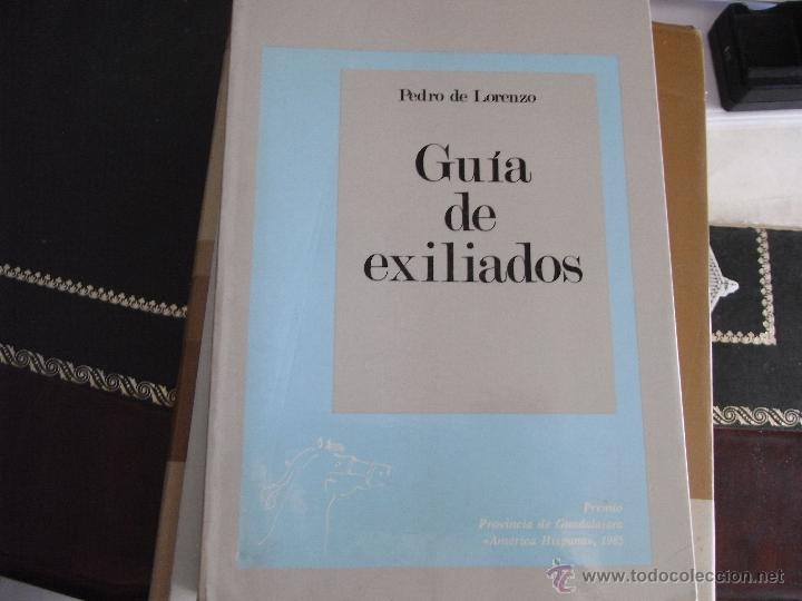Libros de segunda mano: Gu&iacute;a de exiliados. Pedro de Lorenzo. - Foto 1