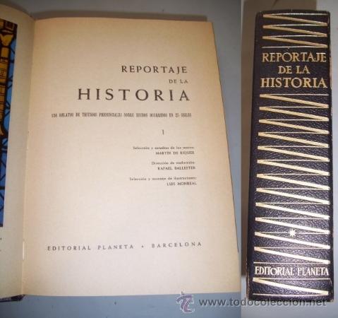 Libri di seconda mano: REPORTAJE de la Historia. I: 136 relatos de testigos presenciales sobre hechos ocurridos en 25 siglo