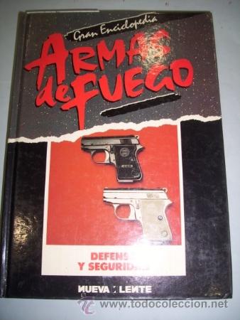 Second hand books: Gran ENCICLOPEDIA Armas de Fuego : Defensa y seguridad [V.4]