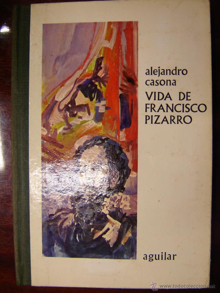 Libros de segunda mano: Vida de Francisco Pizarro - Alejandro Casona - Foto 1
