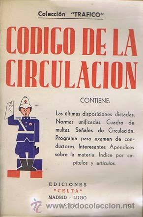 Libros de segunda mano: CODIGO DE LA CIRCULACION. Madrid: 1973. R&uacute;stica. Libro. Normal / Plastificado - Foto 1