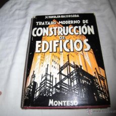 Libros de segunda mano: TRATADO MODERNO DE CONSTRUCCION DE EDIFICIOS SCHINDLER BASSEGODA.-EDITORIAL MONTESO 1966