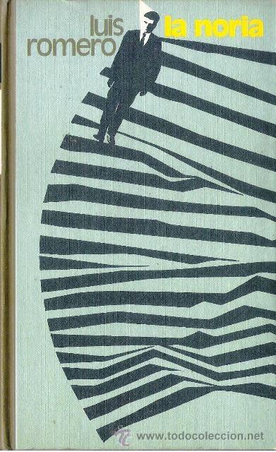 Libros de segunda mano: LA NORIA DE LUIS ROMERO - Foto 1