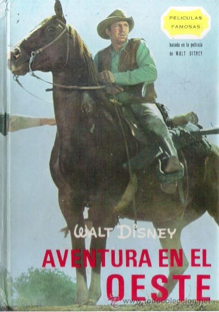 Libros de segunda mano: AVENTURA EN EL OESTE DE WALT DISNEY (BASADA EN LA PEL&Iacute;CULA) - Foto 1