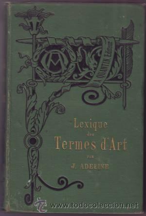 Libros de segunda mano: LEXIQUE DES TERMES DART (ADELINE, Jules) - Foto 1