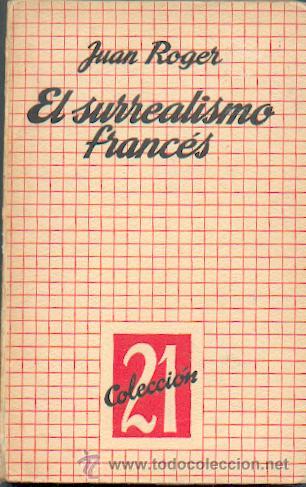 Libros de segunda mano: 1&ordm; EDICI&Oacute;N El surrealismo franc&eacute;s 1956 - Foto 1