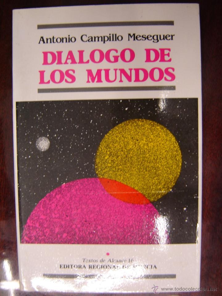 Libros de segunda mano: Di&aacute;logos de los Mundos -   Antonio Campillo Meseguer n&ordm;16