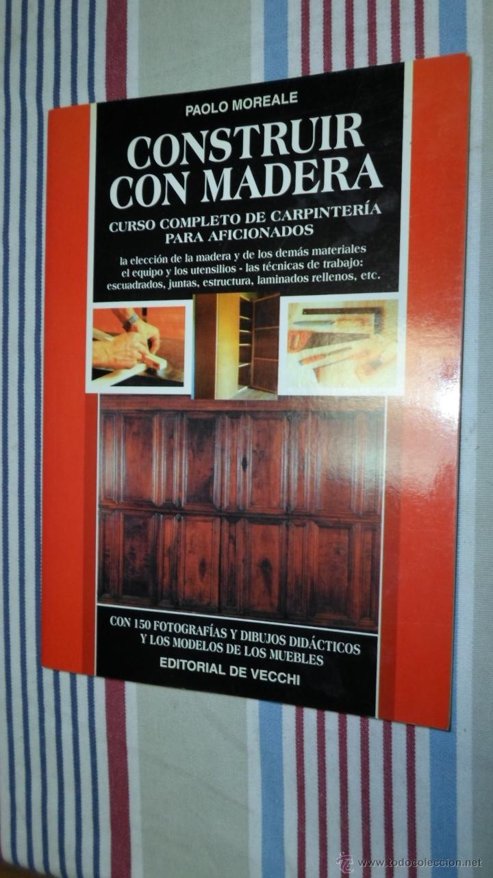 Libros de segunda mano: Paolo Moreale, Construir con madera, Ed. Vecchi. 1998 - Foto 1