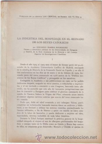 Libros de segunda mano: IBARRA RODRIGUEZ, E: LA INDUSTRIA DEL HOSPEDAJE EN EL REINADO DE LOS REYES CATOLICOS