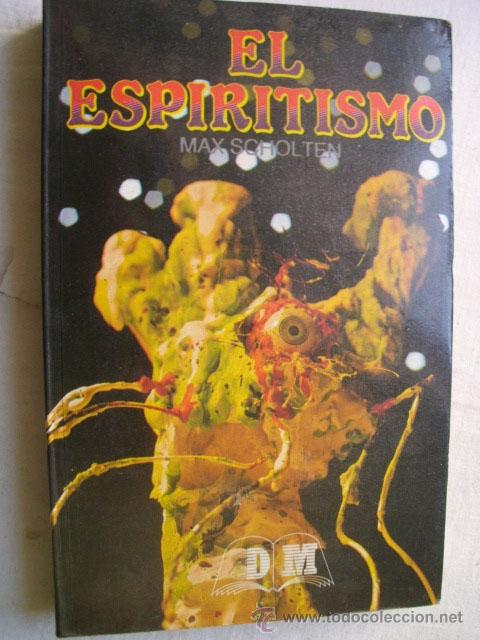 Libros de segunda mano: EL ESPIRITISMO.  SCHOLTEN, Max. 1988 - Foto 1