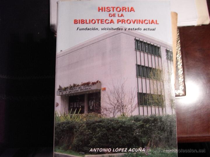 Libros de segunda mano: Historia de la biblioteca provincial de Lugo. Fundaci&oacute;n vicisitudes y estado actual. A. L&oacute;pez Acu&ntilde;a.