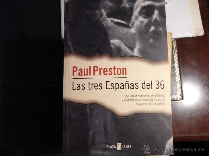 Libros de segunda mano: Las tres Espa&ntilde;as del 36. P. Preston. - Foto 1