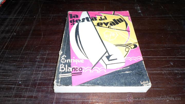 Libros de segunda mano: La gesta del Evalu (De Boston a Barcelona), Enrique Blanco, Jose Monteso Ed. 1931