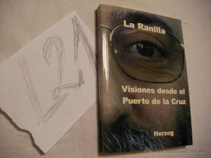 Second hand books: LA RANILLA - VISIONES DESDE EL PUERTO DE LA CRUZ - HERZOG - ENVIO GRATIS A ESPA&Ntilde;A