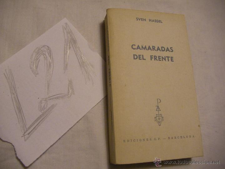 Libros de segunda mano: CAMARADAS DEL FRENTE - SVEN HASSEL - ENVIO GRATIS A ESPA&Ntilde; - Foto 1