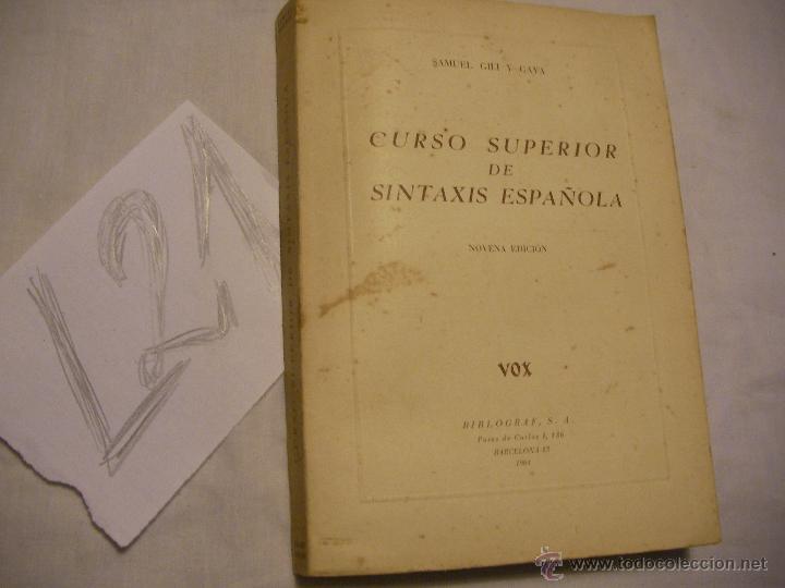 Libros de segunda mano: CURSO SUPERIOR DE SINTAXIS ESPA&Ntilde;OLA - Foto 1