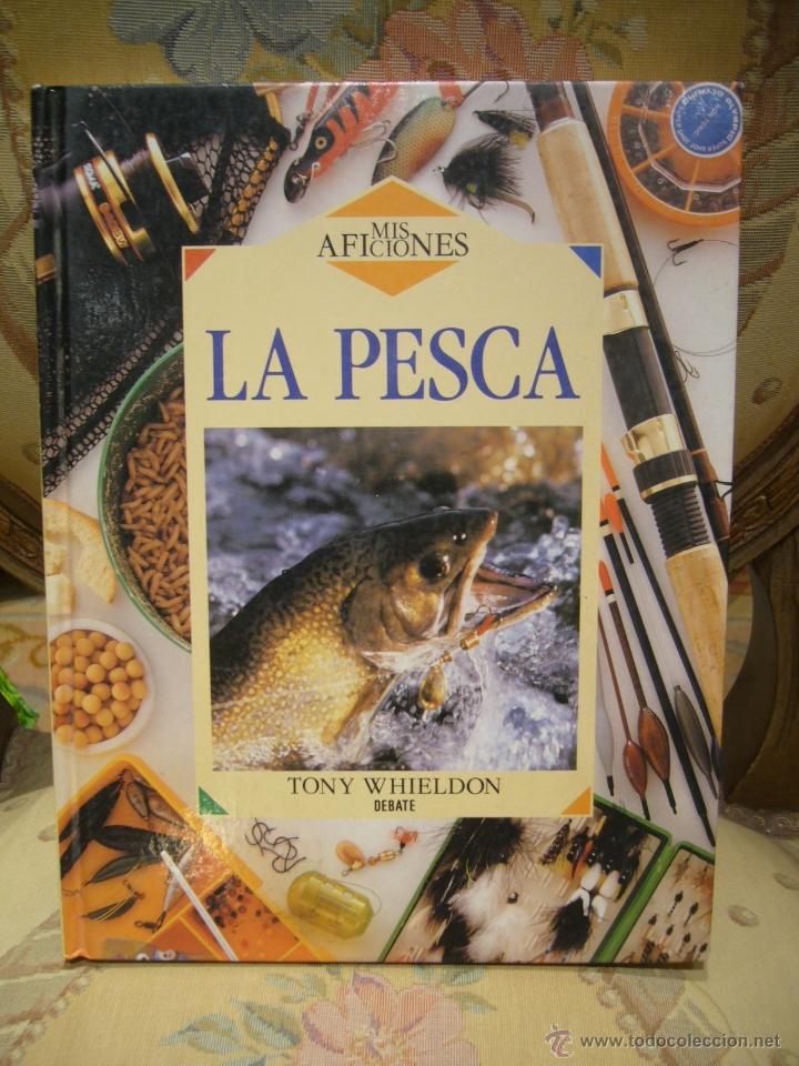 Libros de segunda mano: MIS AFICIONES: LA PESCA, DE TONY WHIELDON. - Foto 1