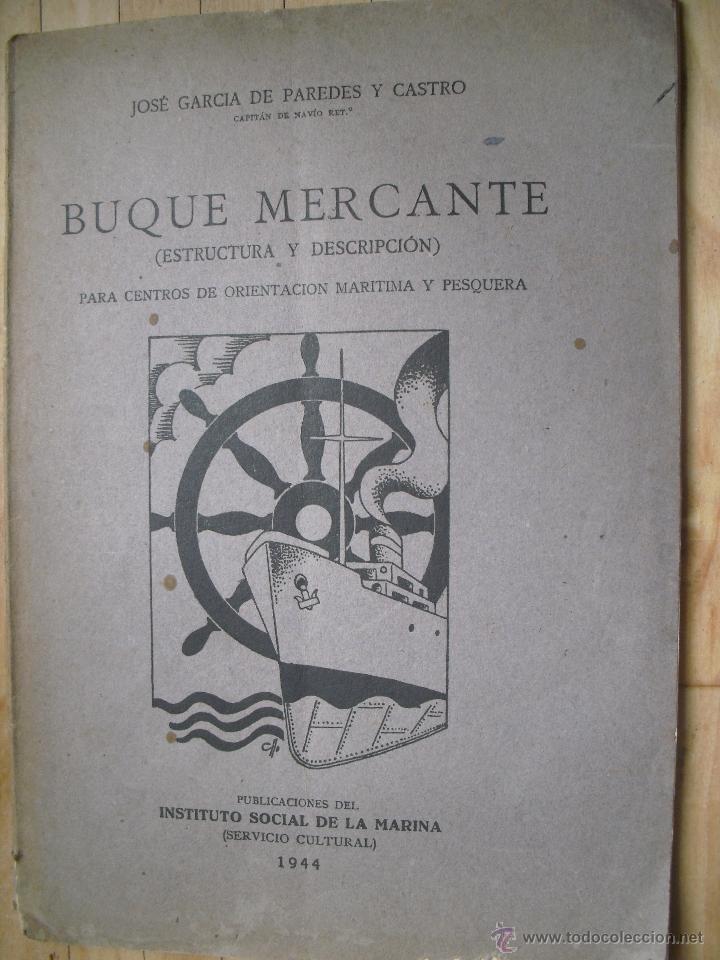 Libri di seconda mano: Buque mercante. Garcia de Paredes y Castro, Jose