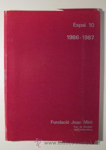 Libros de segunda mano: ESPAI 10 1986 - 1987 ((Fundaci&oacute; Mir&oacute; - Cat&agrave;leg)) - Foto 1