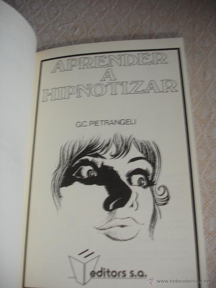 Libros de segunda mano: APRENDER A HIPNOTIZAR - de G. C. PIETRANGELI - Foto 2