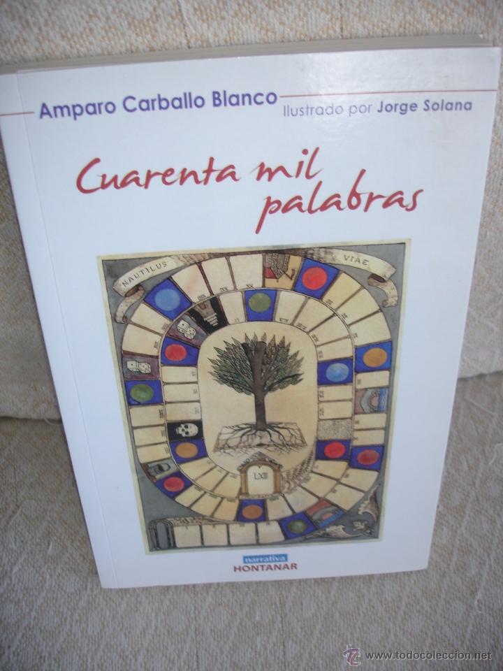 Libros de segunda mano: Cuarenta mil palabras. Amparo Carballo Blanco - Foto 1