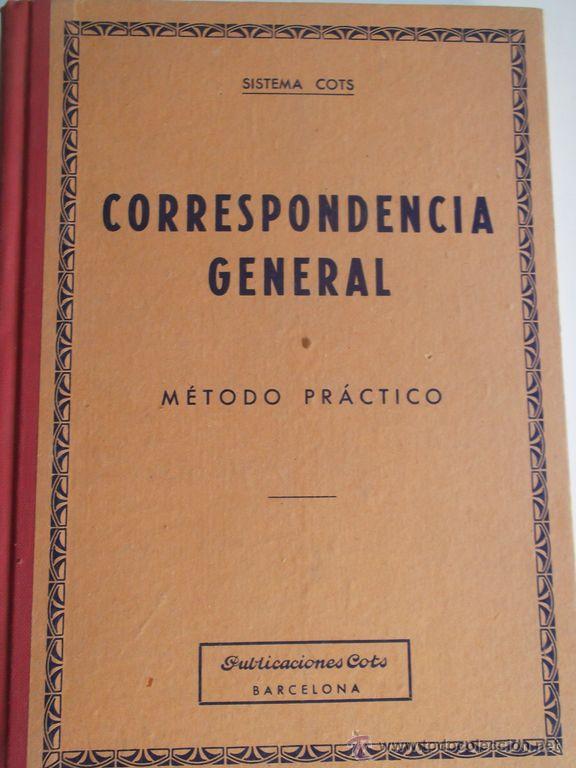 Libros de segunda mano: Correspondencia general &ndash; M&eacute;todo Pr&aacute;ctico &ndash; Sistema Cots. - Foto 1