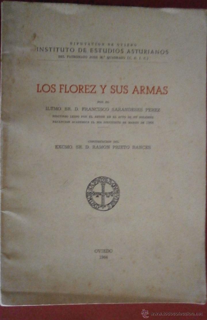 Libri di seconda mano: Los Florez y sus Armas. Francisco Sarandeses Perez
