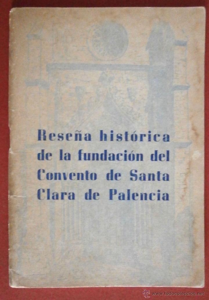 Gebrauchte B&uuml;cher: Rese&ntilde;a Hist&oacute;rica de la Fundaci&oacute;n del Convento de Santa Clara de Palencia