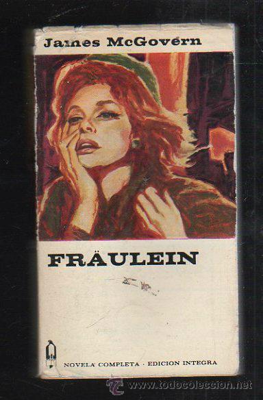 Libros de segunda mano: FRAULEIN POR JAMES MCGOVERN. EDITORIAL PLANETA. 1966 - Foto 1