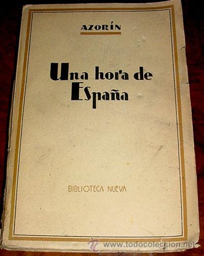 Libros de segunda mano: Mart&iacute;nez Ruiz, J. Azor&iacute;n - Una Hora de Espa&ntilde;a 1939 - Foto 1