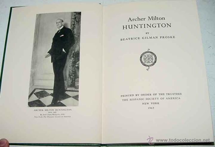Libros de segunda mano: Antiguo libro de Archer Milton Huntington - por Proske, Beatrice Gilmann - printed by order of the t