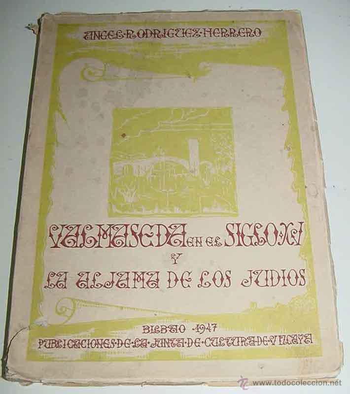 Libros de segunda mano: Antiguo Libro Valmaseda en el siglo XV y La Aljama de los jud&iacute;os - Pr&oacute;logo por Javier de Ybarra y Be