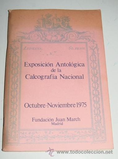 Libros de segunda mano: EXPOSICI&Oacute;N ANTOL&Oacute;GICA DE LA CALCOGRAF&Iacute;A NACIONAL - Artes. Dise&ntilde;o. Grabado. 67 p&aacute;gs. + 8 l&aacute;minas, 21