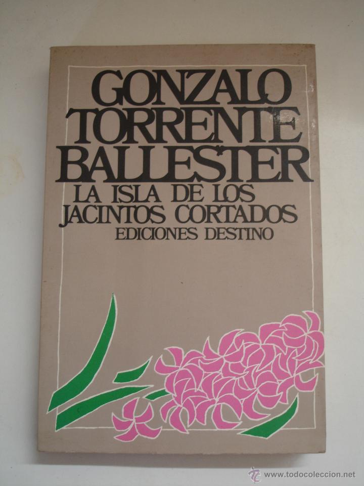 Libros de segunda mano: LA ISLA DE LOS JACINTOS CORTADOS (TORRENTE BALLESTER) - Foto 2