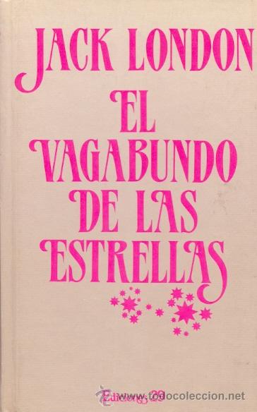 Libros de segunda mano: JACK LONDON / EL VAGABUNDO DE LAS ESTRELLAS. - Foto 1