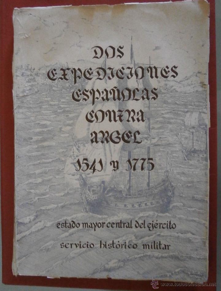 Gebrauchte B&uuml;cher: Dos Expediciones Espa&ntilde;ola Contra Argel 1541 y 1775