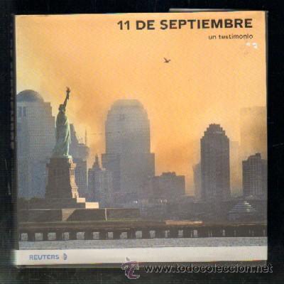 Libros de segunda mano: 11 DE SEPTIEMBRE. UN TESTIMONIO. A-TER-129 - Foto 1