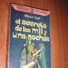 Libros de segunda mano: EL SECRETO DE LAS MIL Y UNA NOCHES-MICHEL GALL. Lote 30569290