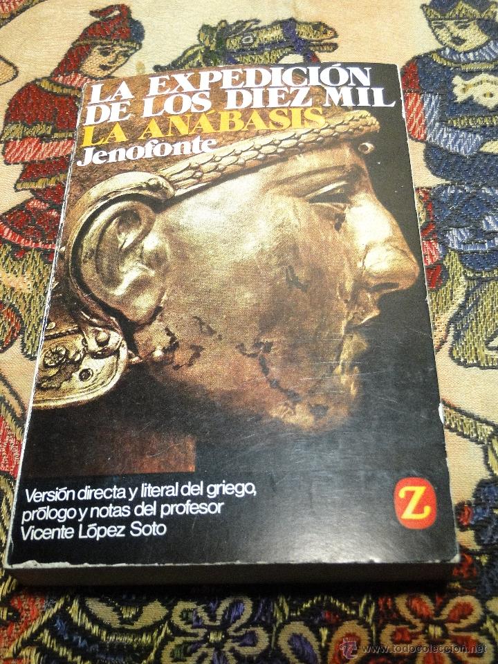 Libros de segunda mano: LA EXPEDICI&Oacute;N DE LOS DIEZ MIL (LA AN&Aacute;BASIS).--JENOFONTE - Foto 1