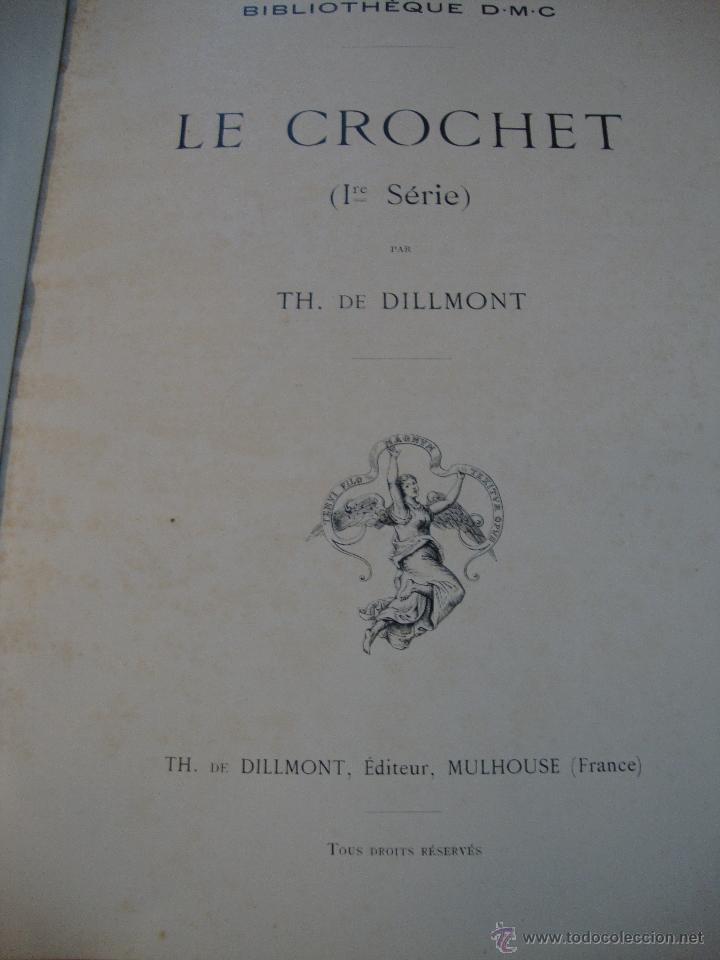 Libros de segunda mano: LE CROCHET 1ER SERIE PAR TH DE DILLMONT de 1899 - Foto 3