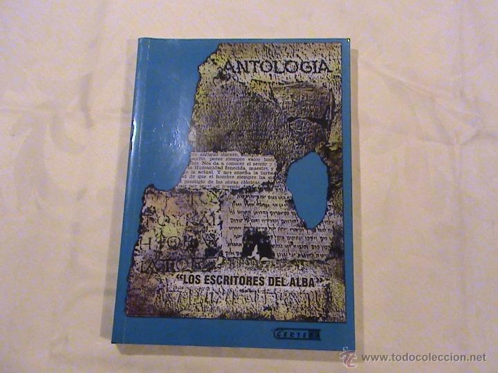 Libros de segunda mano: Antolog&iacute;a. Los escritores del Alba. - Foto 1